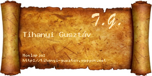 Tihanyi Gusztáv névjegykártya